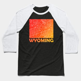 Colorful mandala art map of Wyoming with text in red and orange Baseball T-Shirt